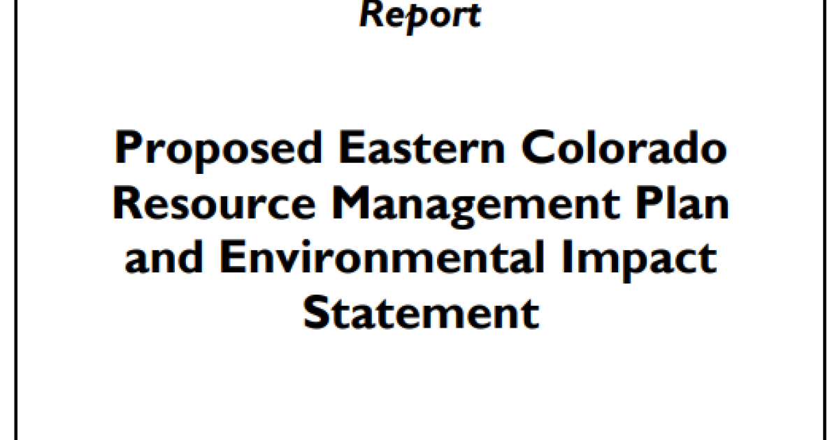Proposed Eastern Colorado Resource Management Plan and Environmental